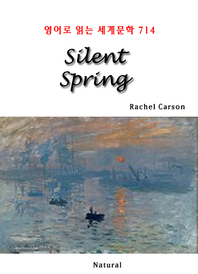 Silent Spring (영어로 읽는 세계문학 714)